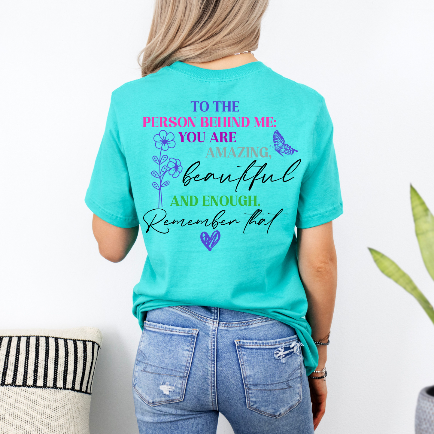 To the Person Behind Me - YOU Matter