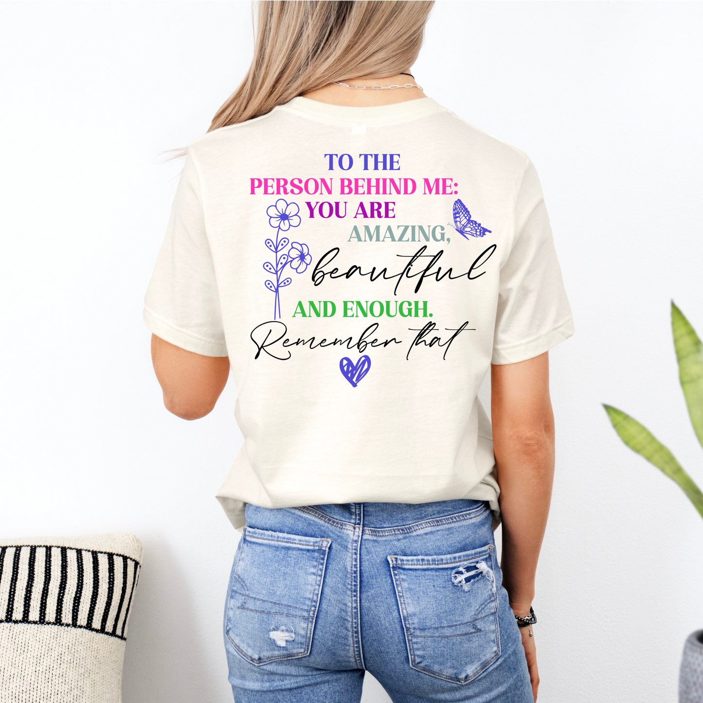 To the Person Behind Me - YOU Matter