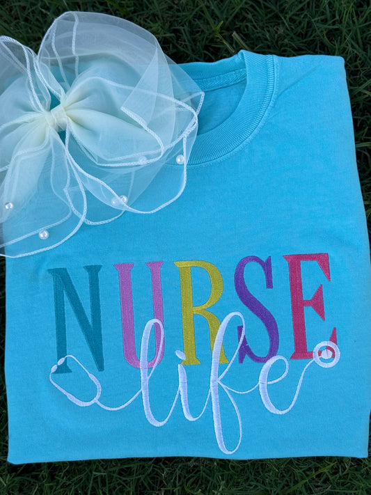 Embroidered Nurse Life Shirt – Colorful Comfort Colors Tee for Nurses, Medical Staff, & Healthcare Heroes