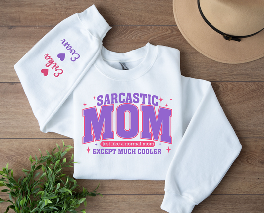 Sarcastic Mom Personalized Sweatshirt – Customizable with Kids' Names – Perfect Gift for Moms with Attitude