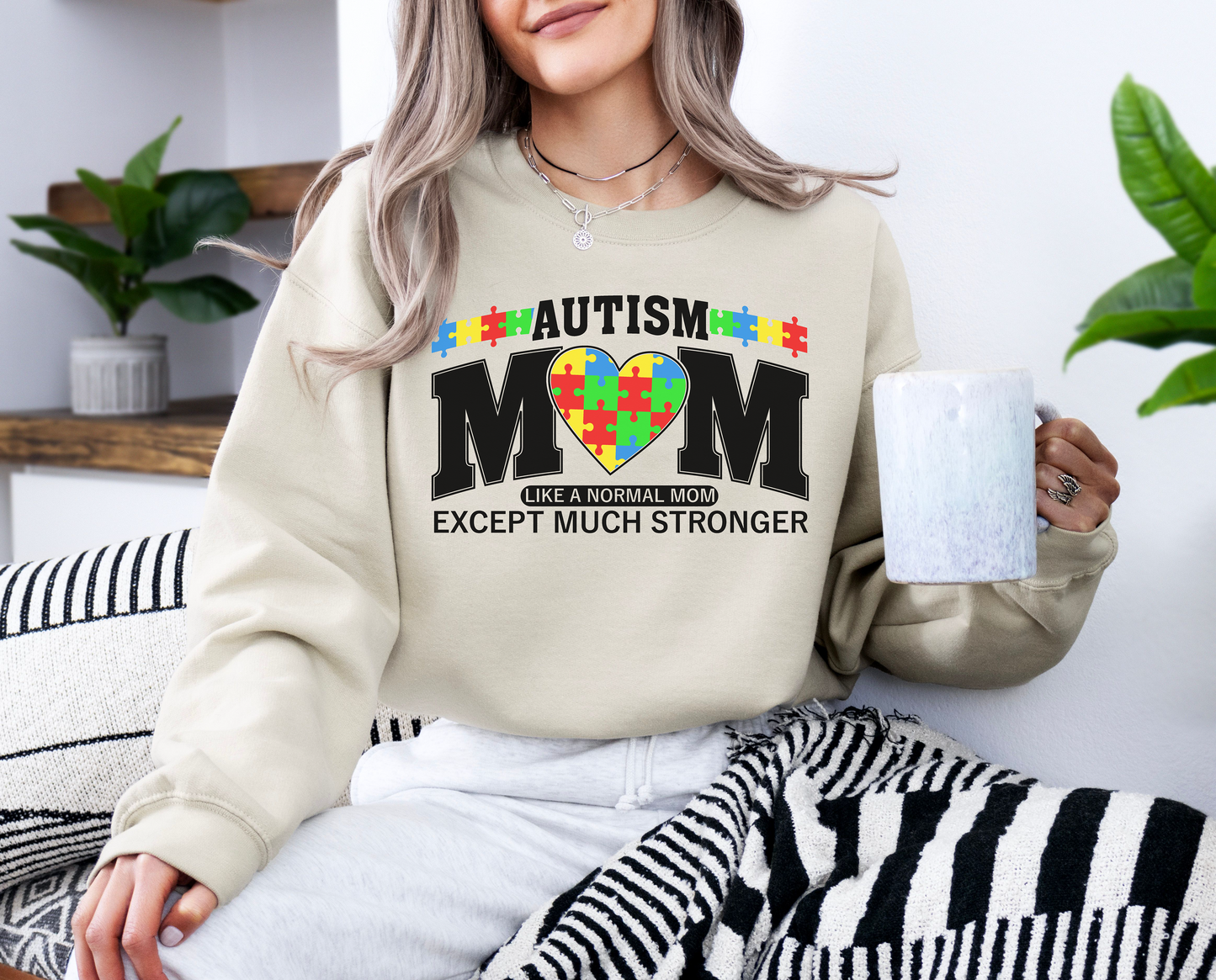 Autism Mom – Like a Regular Mom Except Much Stronger Sweatshirt – Empowering Gift for Moms