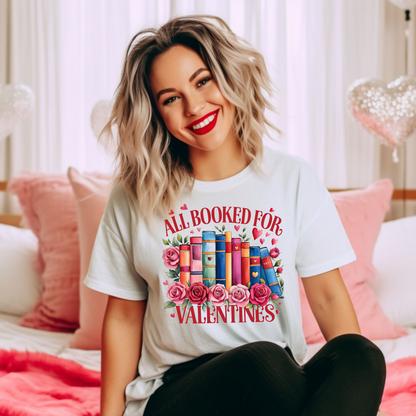 All Booked for Valentine’s Women’s Graphic Tee – Cute, Clever, and Perfectly Comfy