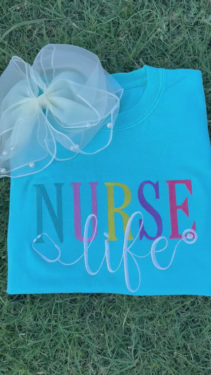 Embroidered Nurse Life Shirt – Colorful Comfort Colors Tee for Nurses, Medical Staff, & Healthcare Heroes