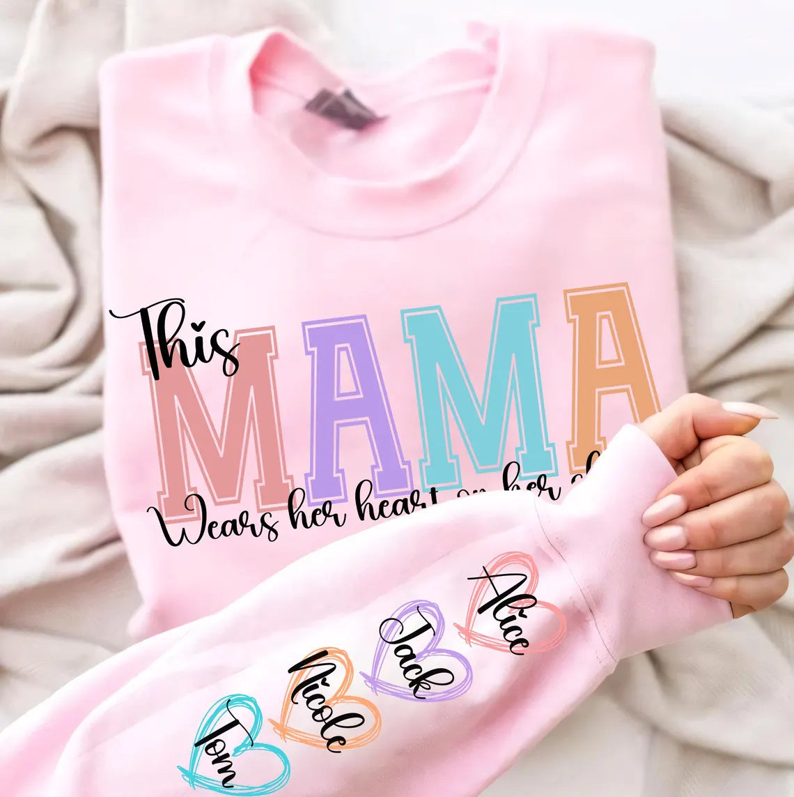 This Mama Wears Her Heart on Her Sleeve Custom Sweatshirt