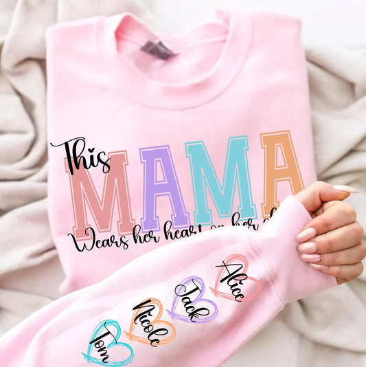 This Mama Wears Her Heart on Her Sleeve Custom Sweatshirt